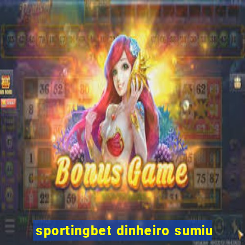 sportingbet dinheiro sumiu